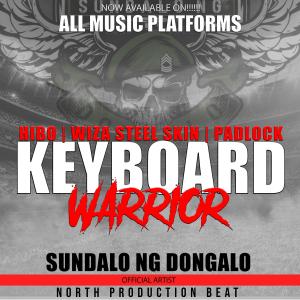 收聽SUNDALO NG DONGALO的KEYBOARD WARRIOR (feat. PADLOCK & WiZA STEELSKiN) (HiBO) (Explicit)歌詞歌曲