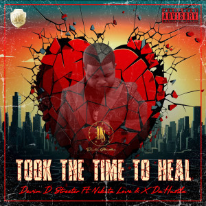 Devin D. Streeter的專輯Took The Time To Heal (Explicit)