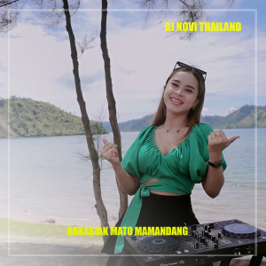 BAKASIAK MATO MAMANDANG dari DJ NOVI THAILAND
