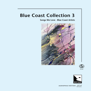 อัลบัม Blue Coast Collection 3 (Audiophile Edition SEA) ศิลปิน Blue Coast Artists