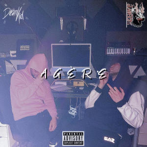 收聽Dreamkid的Agère (feat. LamascotT) (Explicit)歌詞歌曲