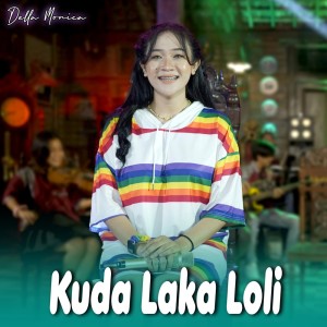 Listen to Kuda Laka Loli song with lyrics from Della Monica