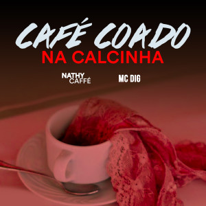 Café Coado na Calcinha