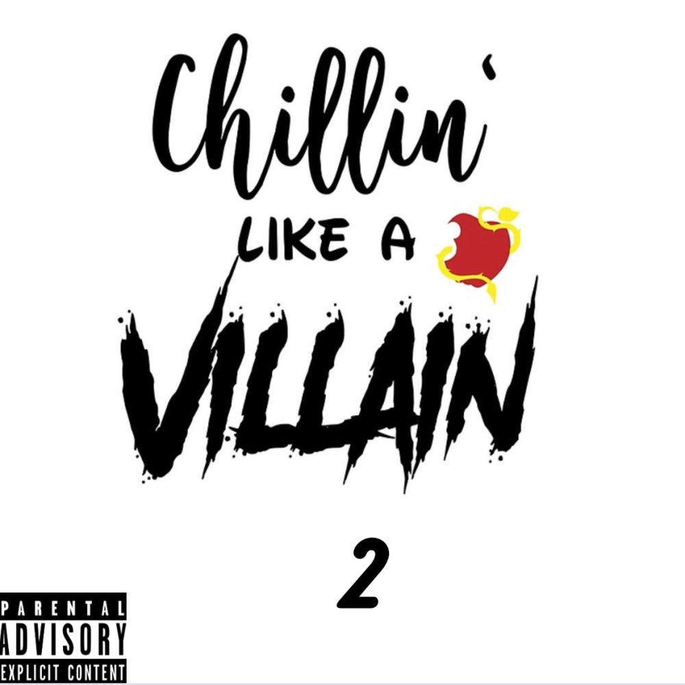 Chillin Like A Villain 2 (feat. callmeLD) (Explicit)