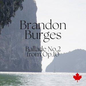Album Ballade No.2 from Op.10 oleh Brandon Burges