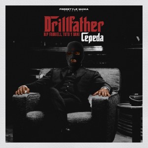 Cepeda的專輯Drillfather (Explicit)