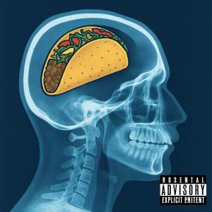收聽2Fressh的Tacos on my mind (Explicit)歌詞歌曲
