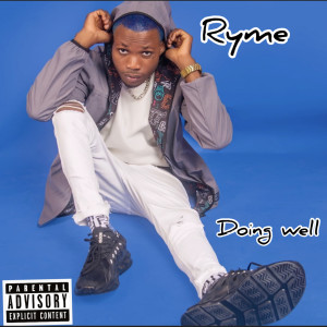 Ryme的专辑Doing Well (Explicit)