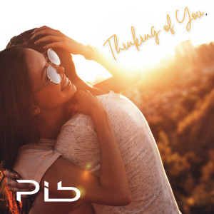 Listen to Thinking of You song with lyrics from PIB