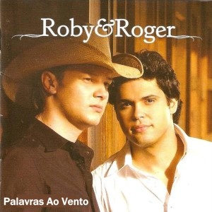 อัลบัม Palavras ao Vento (Ao Vivo) ศิลปิน Roby e Roger