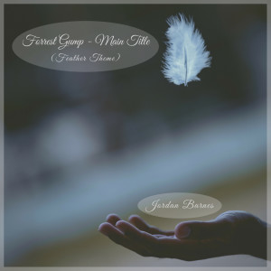 Dengarkan Forrest Gump - Main Title (Feather Theme) lagu dari Jordan Barnes dengan lirik