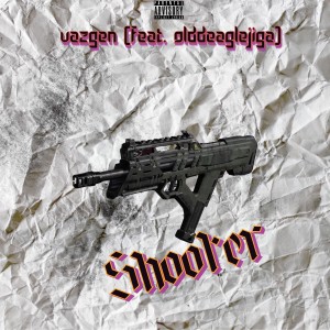 Listen to Shooter song with lyrics from Vazgen