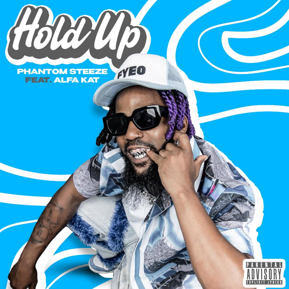 Hold Up (feat. Alfa Kat)