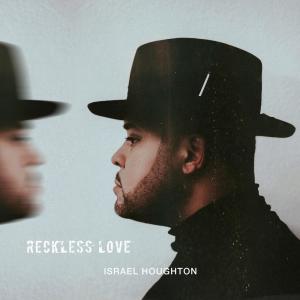 Israel Houghton的專輯Reckless Love
