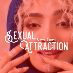 RIME SALMI的專輯Sexual Attraction (Explicit)