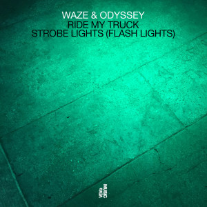 อัลบัม Ride My Truck / Strobe Lights (Flash Lights) ศิลปิน Waze & Odyssey