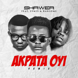 Album Akpata Oyi (Remix) from Shawer