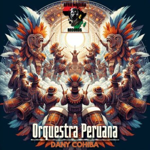 อัลบัม Orquestra Peruana ศิลปิน Dany Cohiba