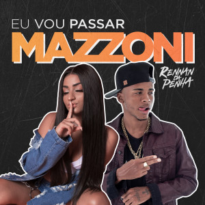 ดาวน์โหลดและฟังเพลง Eu vou passar พร้อมเนื้อเพลงจาก DJ Rennan da Penha