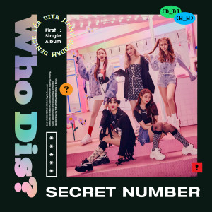 Listen to Who Dis? song with lyrics from SECRET NUMBER