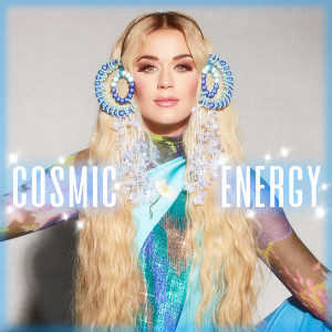 อัลบัม Cosmic Energy ศิลปิน Katy Perry