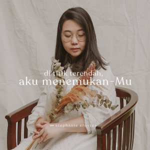 ดาวน์โหลดและฟังเพลง Tiada Yang Lebih Kubutuhkan พร้อมเนื้อเพลงจาก Stephanie Erastus
