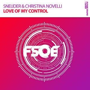Dengarkan lagu Love Of My Control (Original Mix) nyanyian Sneijder dengan lirik
