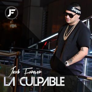 收聽Jacob Forever的La Culpable歌詞歌曲