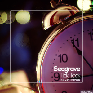 Listen to Tick Tock (Jani R Ambient Dub) song with lyrics from Seagrave