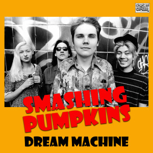 Album Dream Machine (Live) oleh Smashing Pumpkins
