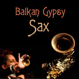 收聽Ilmi Jasarov的Romski sax歌詞歌曲
