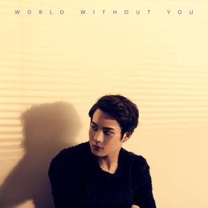 ดาวน์โหลดและฟังเพลง World Without You พร้อมเนื้อเพลงจาก Yuta Hashimoto