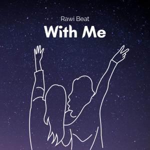 Album With Me oleh Rawi Beat