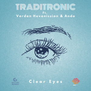Listen to Clear Eyes song with lyrics from Traditronic