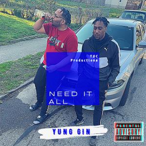 收聽Yung Gin的Need It All歌詞歌曲