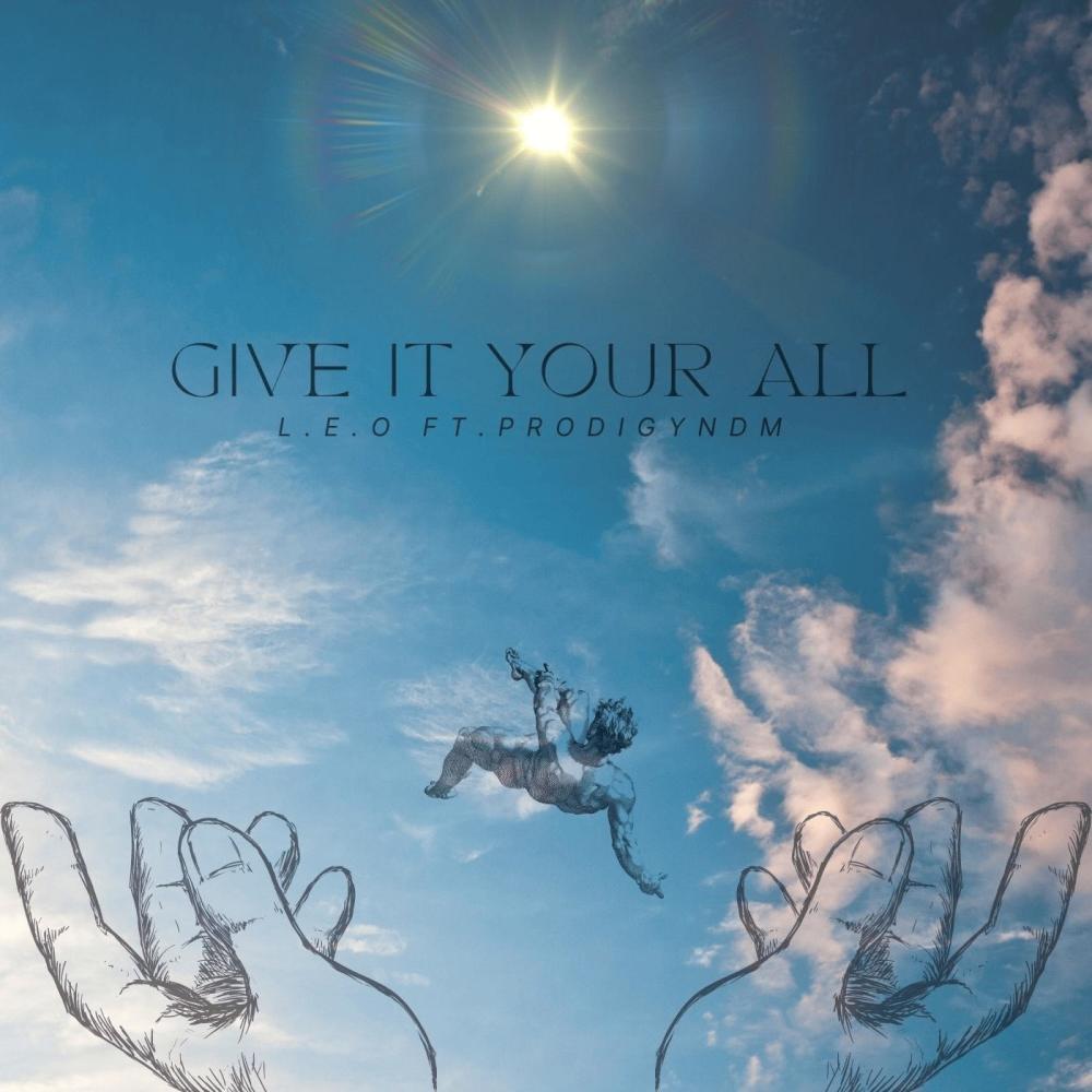 Give It Your All (feat. Prodigyndm)