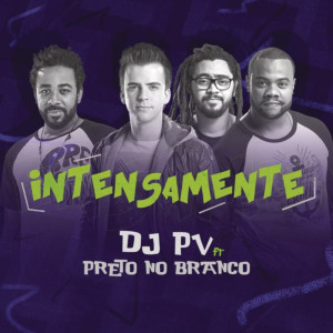 收聽DJ PV的Intensamente歌詞歌曲