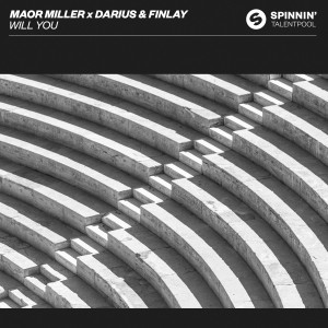 收聽Maor Miller的Will You歌詞歌曲