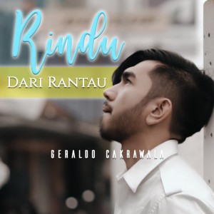 Album Rindu Dari Rantau oleh Geraldo Cakrawala
