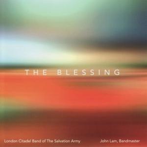 收聽London Citadel Band of The Salvation Army的The Blessing歌詞歌曲