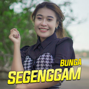Listen to Segenggam song with lyrics from Bunga