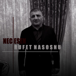 Listen to Necesen song with lyrics from Rüfet Nasosnu