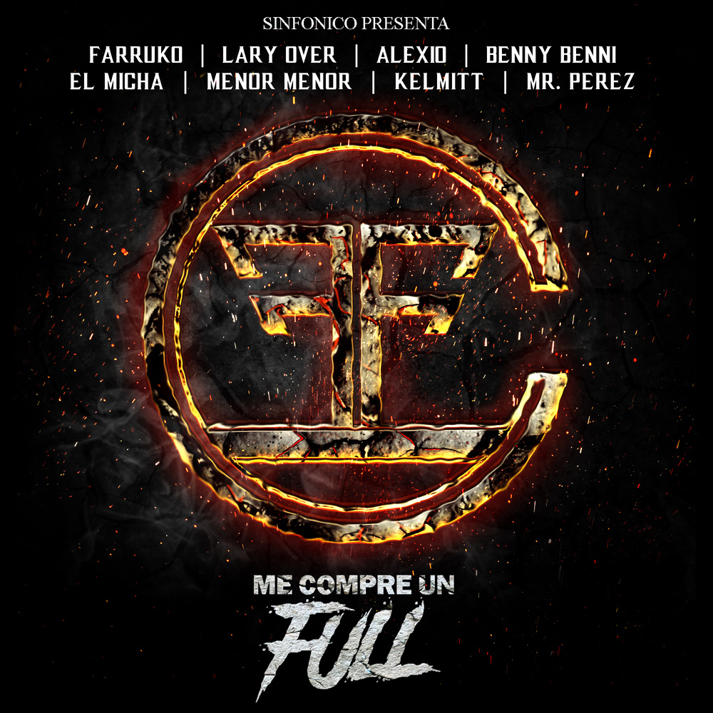 Sinfonico Presenta: Me Compre Un Full (Carbon Fiber Remix) (Explicit) (Carbon Fiber Remix|Explicit)