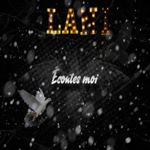 收聽Lani的Écoutes moi歌詞歌曲