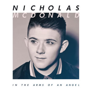 อัลบัม In the Arms Of an Angel ศิลปิน Nicholas McDonald
