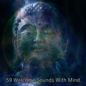 59 Welcome Sounds With Mind dari Music for Deep Meditation