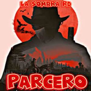 收聽La Sombra RD的Parcero歌詞歌曲
