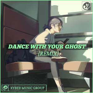 Listen to Dance With Your Ghost (Remix) song with lyrics from RMXTONE