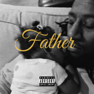 Dengarkan Father (Explicit) lagu dari Auragino dengan lirik