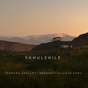Frances Shelley的專輯Skhulekile